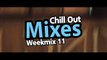 Chill Out Mixes Weekmix 11