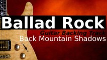 Ballad Rock Backing Track for Guitar in B Minor - Back Mountain Shadows