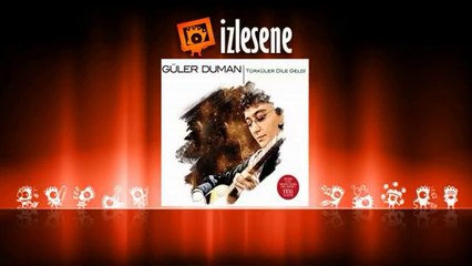 Güler Duman - Ayaz Yarim   www.dusyolu.com