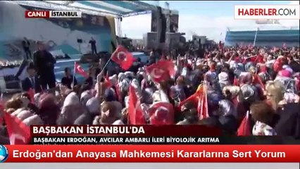 Erdoğan'dan Anayasa Mahkemesi Kararlarına Sert Yorum