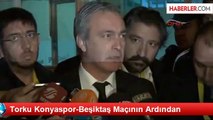 Torku Konyaspor-Beşiktaş Maçının Ardından