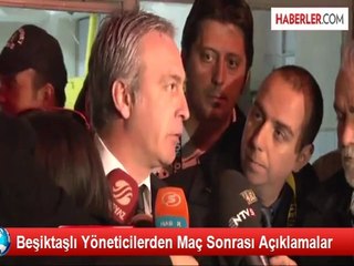 Beşiktaşlı Yöneticilerden Maç Sonrası Açıklamalar
