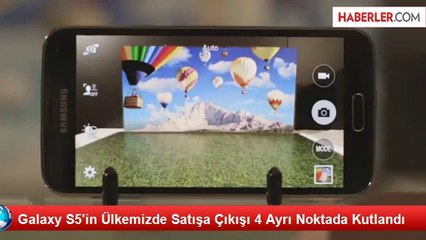 Galaxy S5'in Ülkemizde Satışa Çıkışı 4 Ayrı Noktada Kutlandı