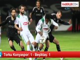 Torku Konyaspor: 1 - Beşiktaş: 1