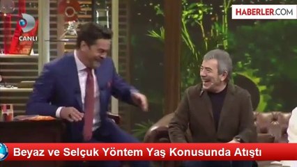 Beyaz ve Selçuk Yöntem Yaş Konusunda Atıştı