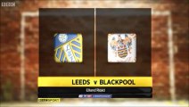 Leeds United 2 v 0 Blackpool The Football League Show #LUFC #FLS