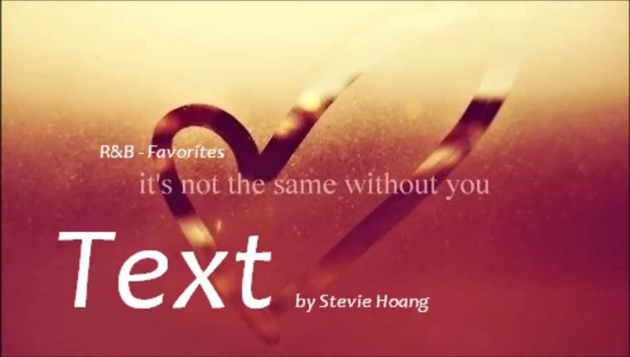 Text by Stevie Hoang (R&B - Favorites)