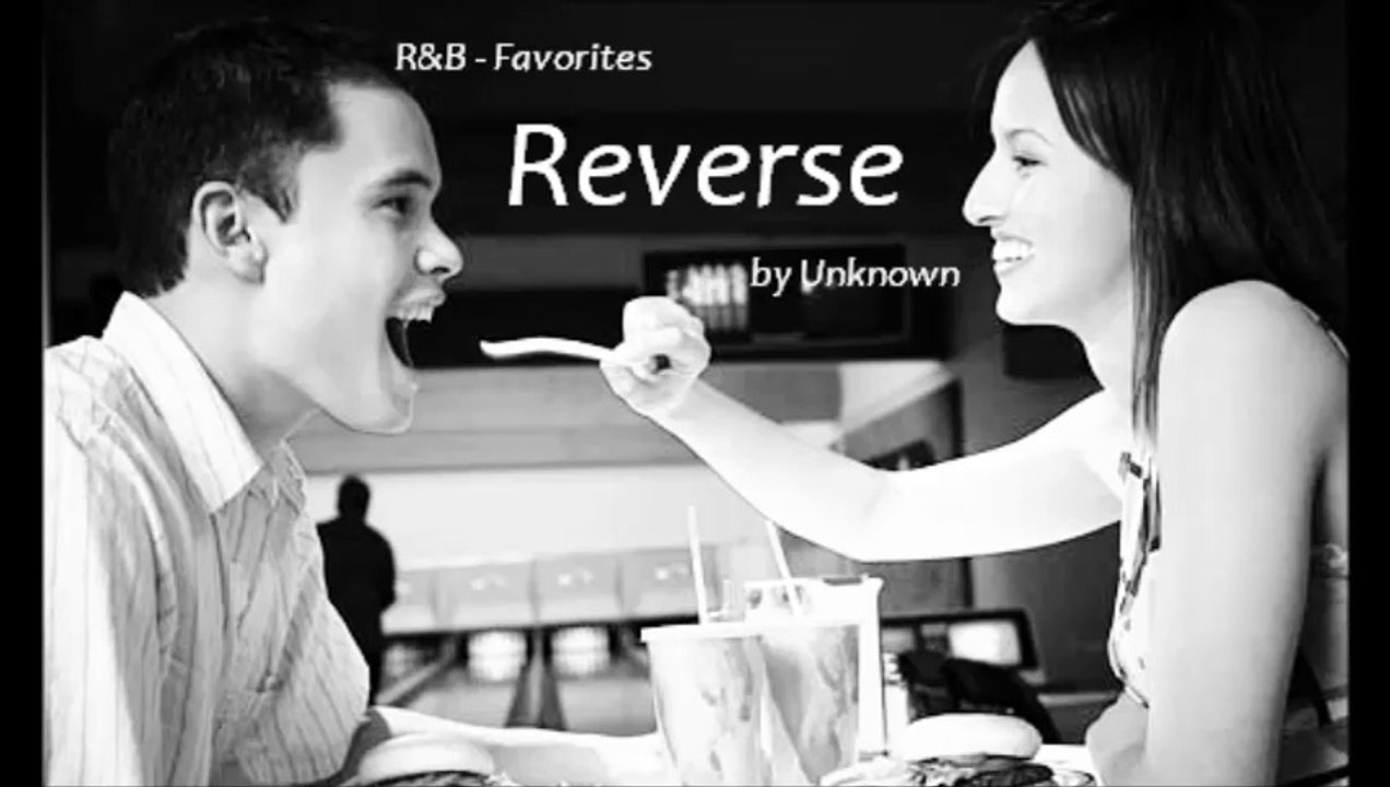 Reverse by Unknown (R&B - Favorites)