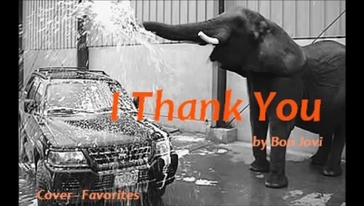 I Thank You by Bon Jovi (Cover - Favorites)