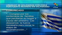 Uruguay se solidariza con Chile por el incendio en Valparaíso