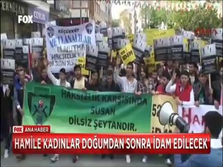 Hamile kadınlar doğumdan sonra idam edilecek