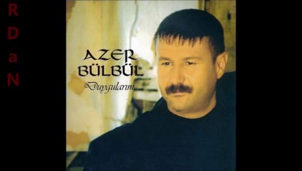 Azer Bülbül-Duygularım