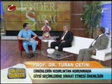 Prof. Dr M Turan Çetin - Kanaltürk - Ender Saraç Programında