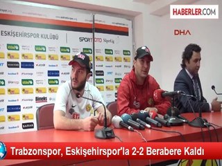 Trabzonspor, Eskişehirspor'la 2-2 Berabere Kaldı