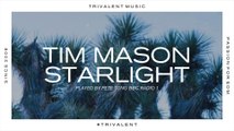Tim Mason - Starlight (Played by Pete Tong BBC Radio 1)