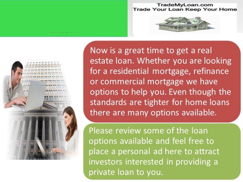 TRADE MY LOAN : HOME LOANS AND PRIVATE LOANS FOR ALL TYPES OF CREDIT