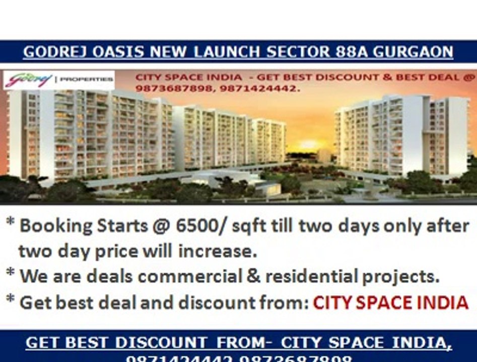 Godrej Oasis Gurgaon~:~98736!!87898~:~Sector 88a Gurgaon