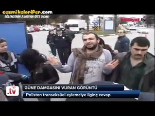Kendini Erkek Polise Aratmayan Trans ve Çok Şey Hisseden Polis