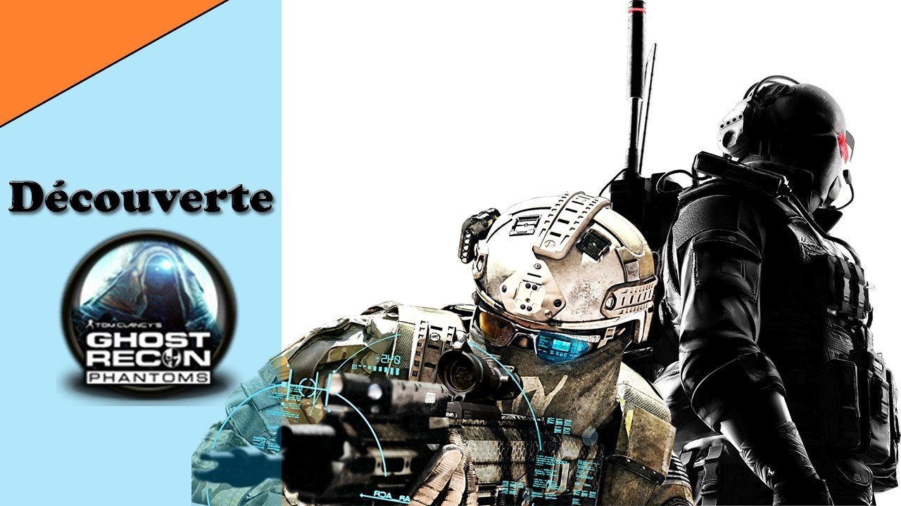 [Découverte] Ghost Recon: Phantoms
