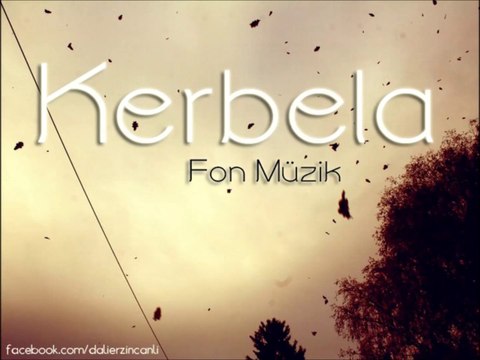 Kerbela - Fon Müzik (D. Ali Erzincanlı)