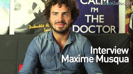 Maxime Musqua - Interview