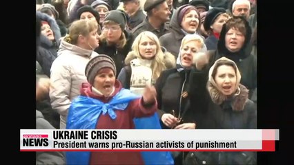 Ukraine vows to launch anti-terrorist operation against pro-Russian forces