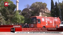 Kutlu Doğum Haftası’nda Kızılay Tarafından Kan Bağışı Kampanyası Başlatıldı…