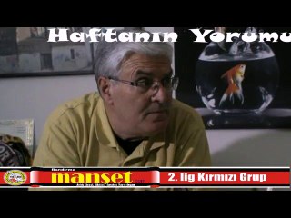 Haftanın yorumu 2. lig Kırmızı grup