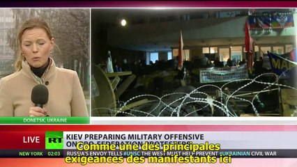 RT. l'est de l'Ukraine attend l'offensive de Kiev S/T