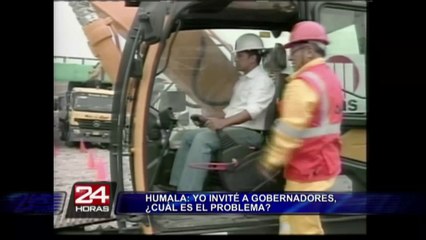 Presidente Humala: Yo invité a los gobernadores ¿cuál es el problema?