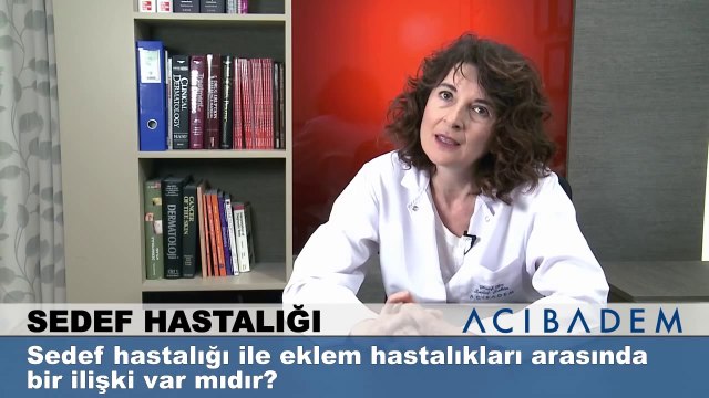 Sedef hastalığı ile eklem hastalikları arasında bir ilişki var mıdır ?