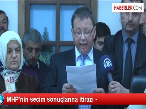 MHP'nin seçim sonuçlarına itirazı -