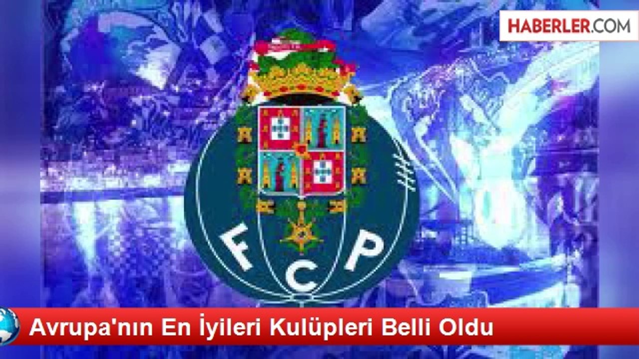 Avrupa'nın En İyileri Kulüpleri Belli Oldu