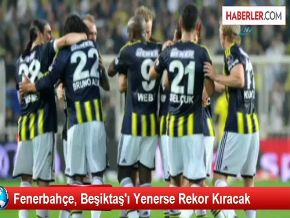 Fenerbahçe, Beşiktaş'ı Yenerse Rekor Kıracak