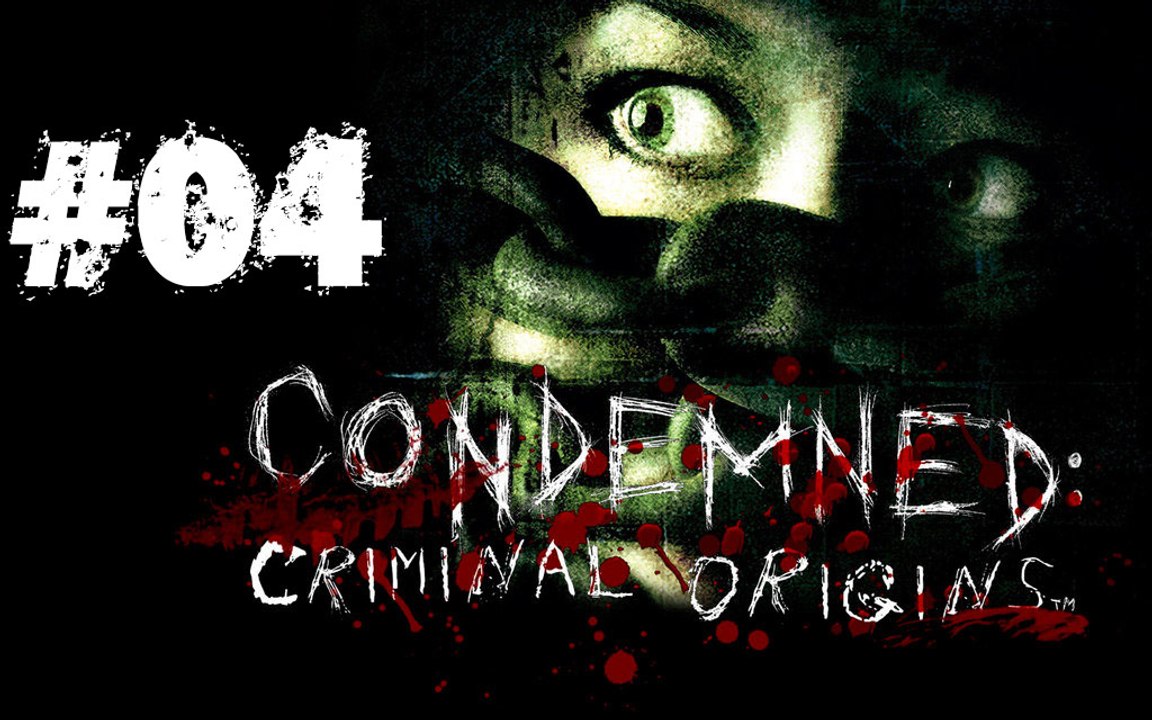 [Périple-Découverte] Condemned: Criminal Origins - PC - 04