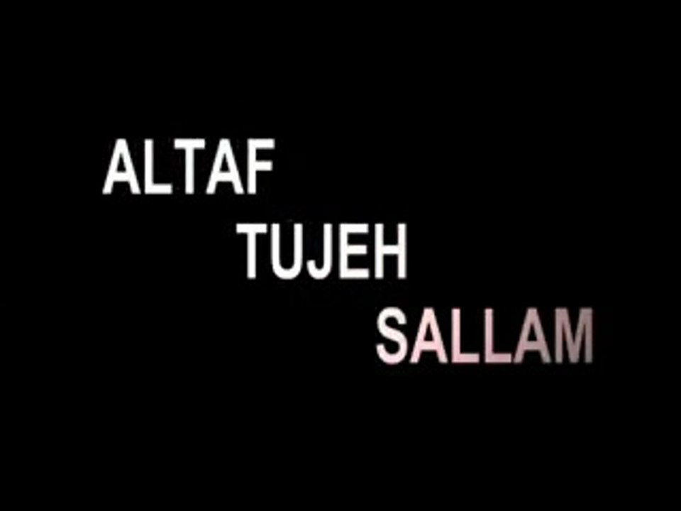 Altaf Tujhe Sallam