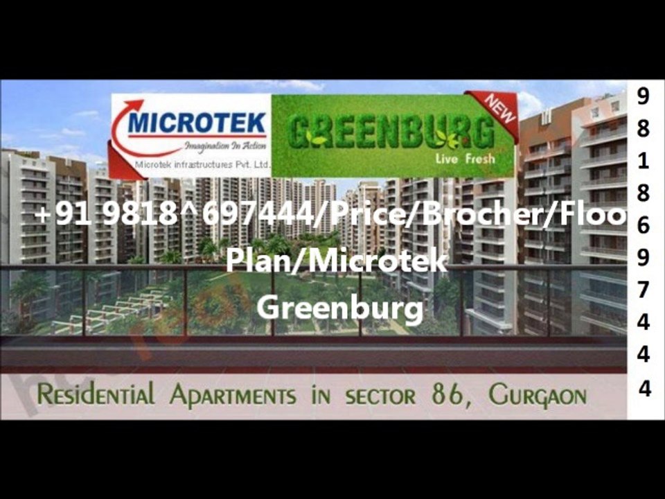 Microtek Greenburg ++91 9818697444++ New Launched Project Sector86