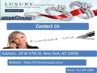 47ST CLOSEOUTS, INC.Diamond Engagement Rings Nyc