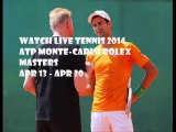 2014 Live ATP Monte-Carlo Rolex Masters Tennis