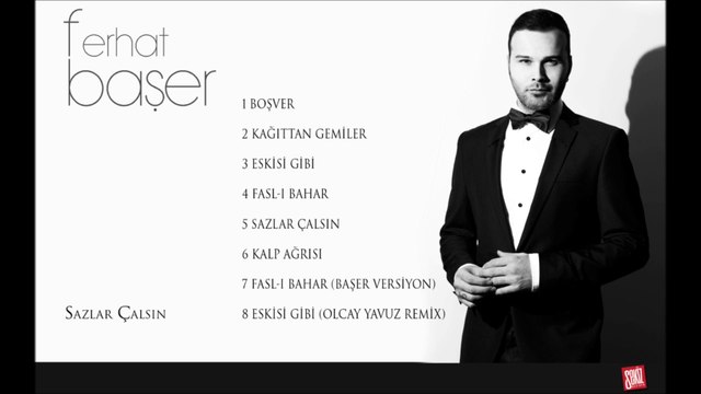 Ferhat Başer - Sazlar Çalsın