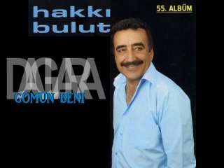 Hakki Bulut - Daglara Gömün Beni
