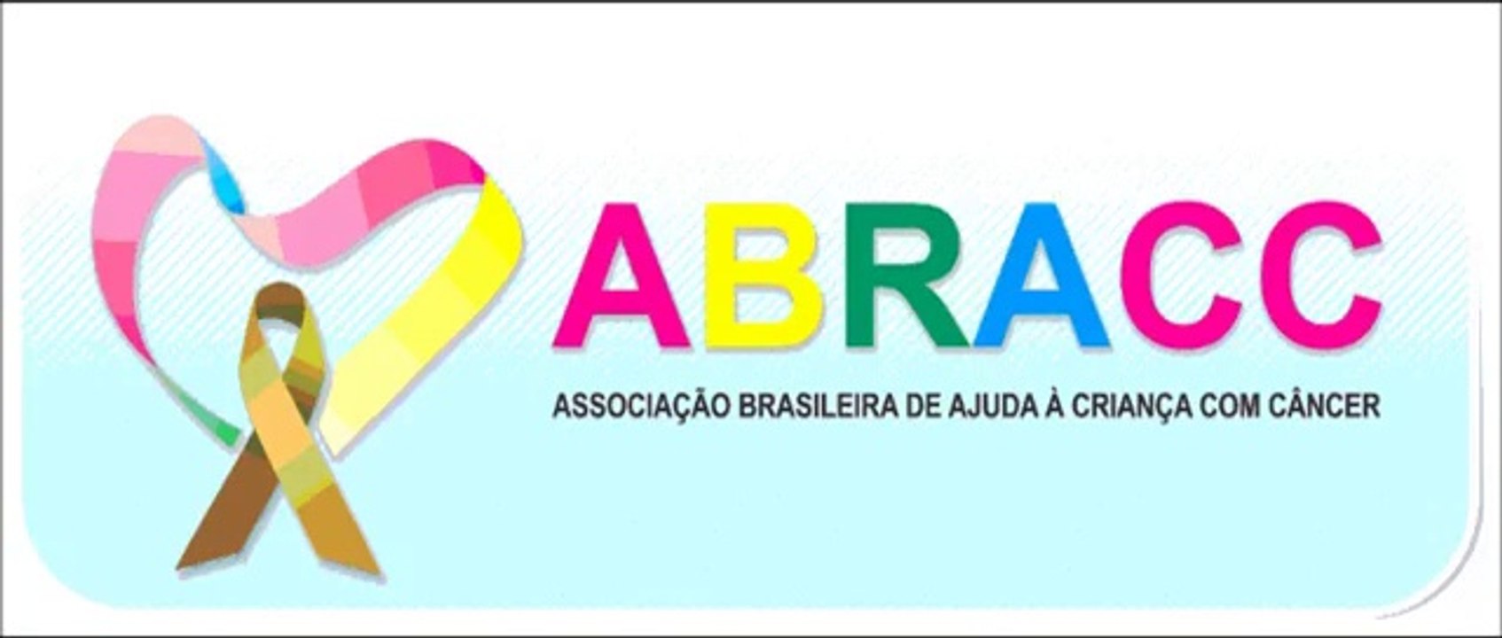 ABRACC »ASS AJUDA ÀS CRIANÇAS COM CÂNCER ( Fight Against Children's Cancer)