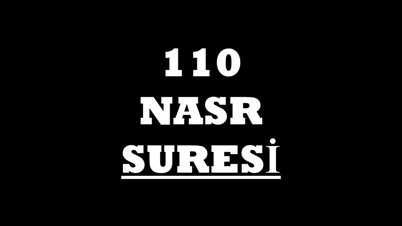 110 Nasr Suresi Türkçe