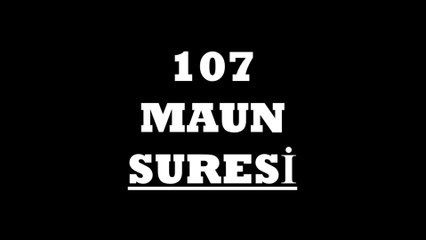 107 Maun Suresi Türkçe