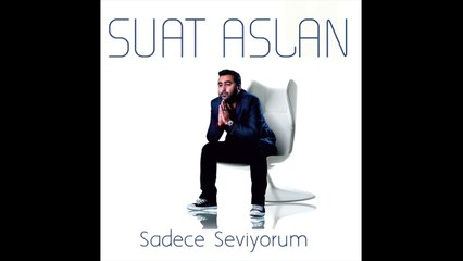 Suat Aslan - Bunada Alışır