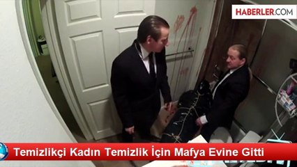 Temizlikçi Kadın Temizlik İçin Mafya Evine Gitti