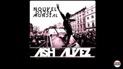 Ash Alvez - Nouvel ordre mondial