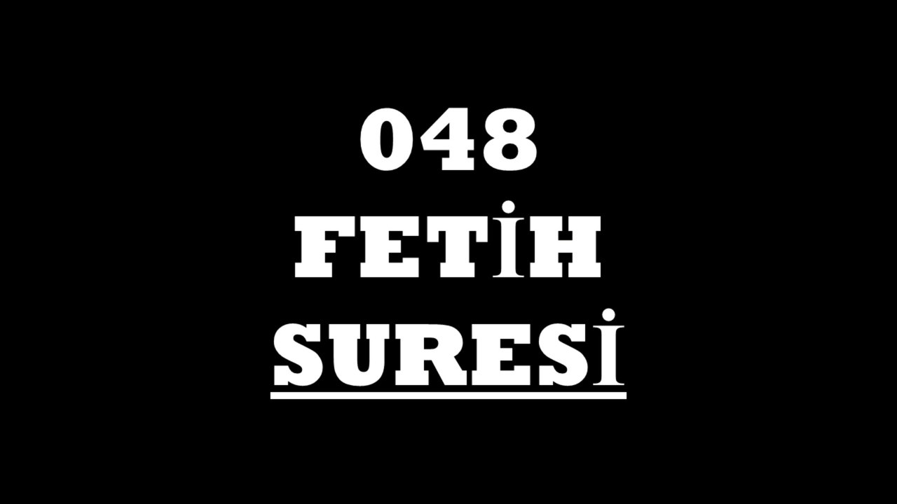 048 Fetih Suresi Türkçe