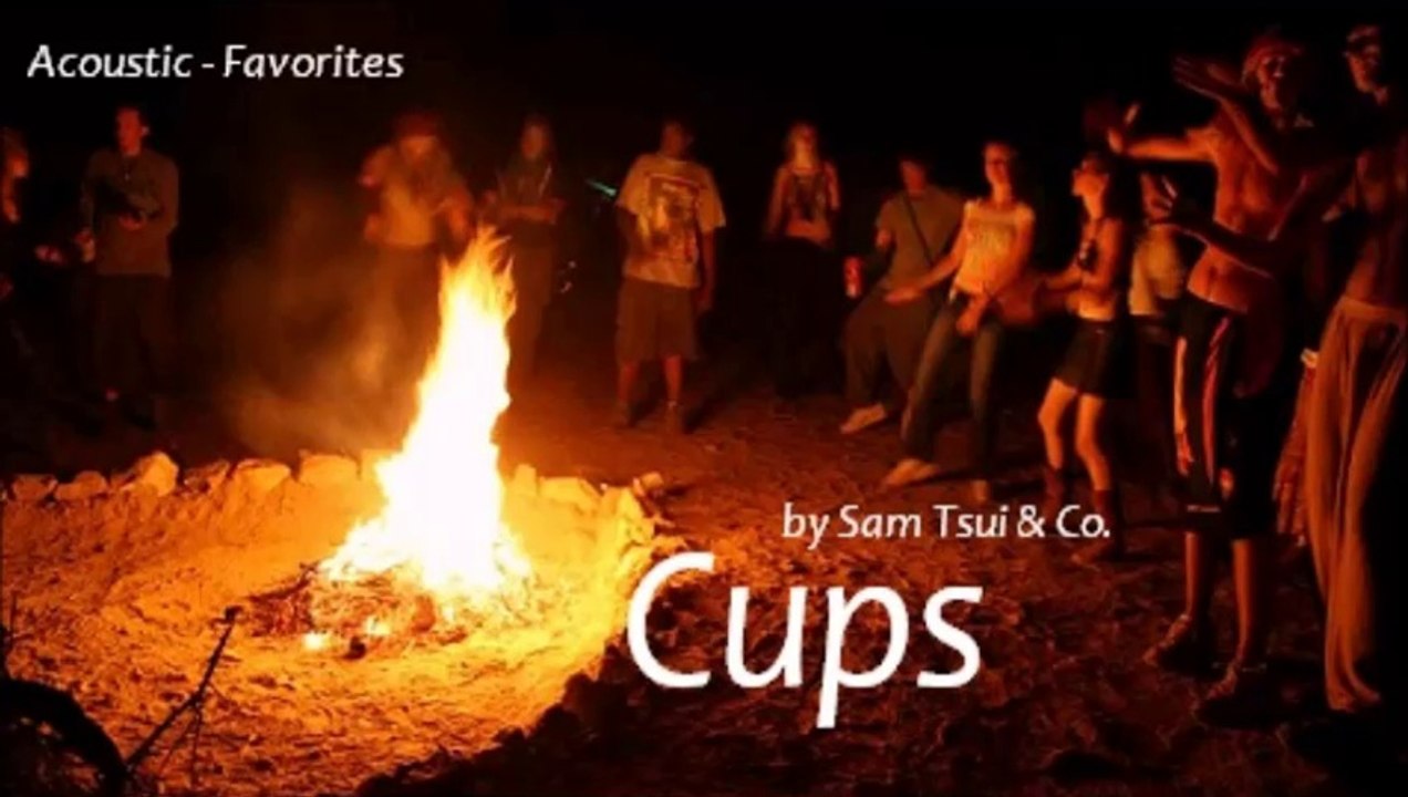Cups by Sam Tsui & Co. (Acoustic - Favorites)