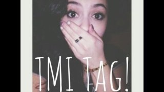 TMI TAG!